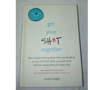 GET YOUR SH*T TOGATHER